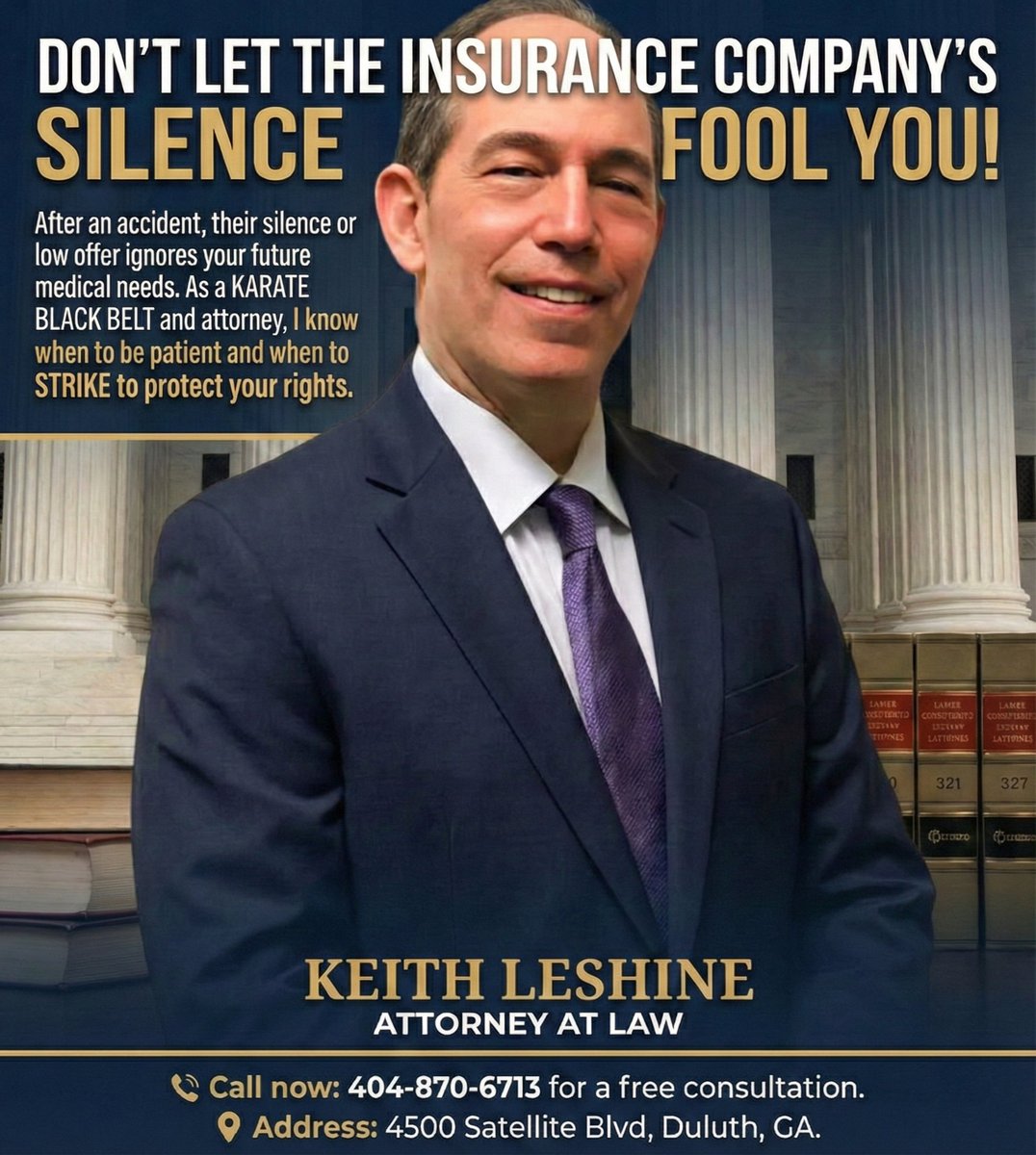 KLeshine's tweet photo. Don't Let the Insurance Company's Silence Fool You

Insurance companies might stay silent. As a KARATE BLACK BELT and an attorney, I know exactly when to be patient and when to STRIKE with a decisive blow to protect your rights

📞 Call now: 404-870-6713 for a free consultation https://t.co/6LEkJMim2t