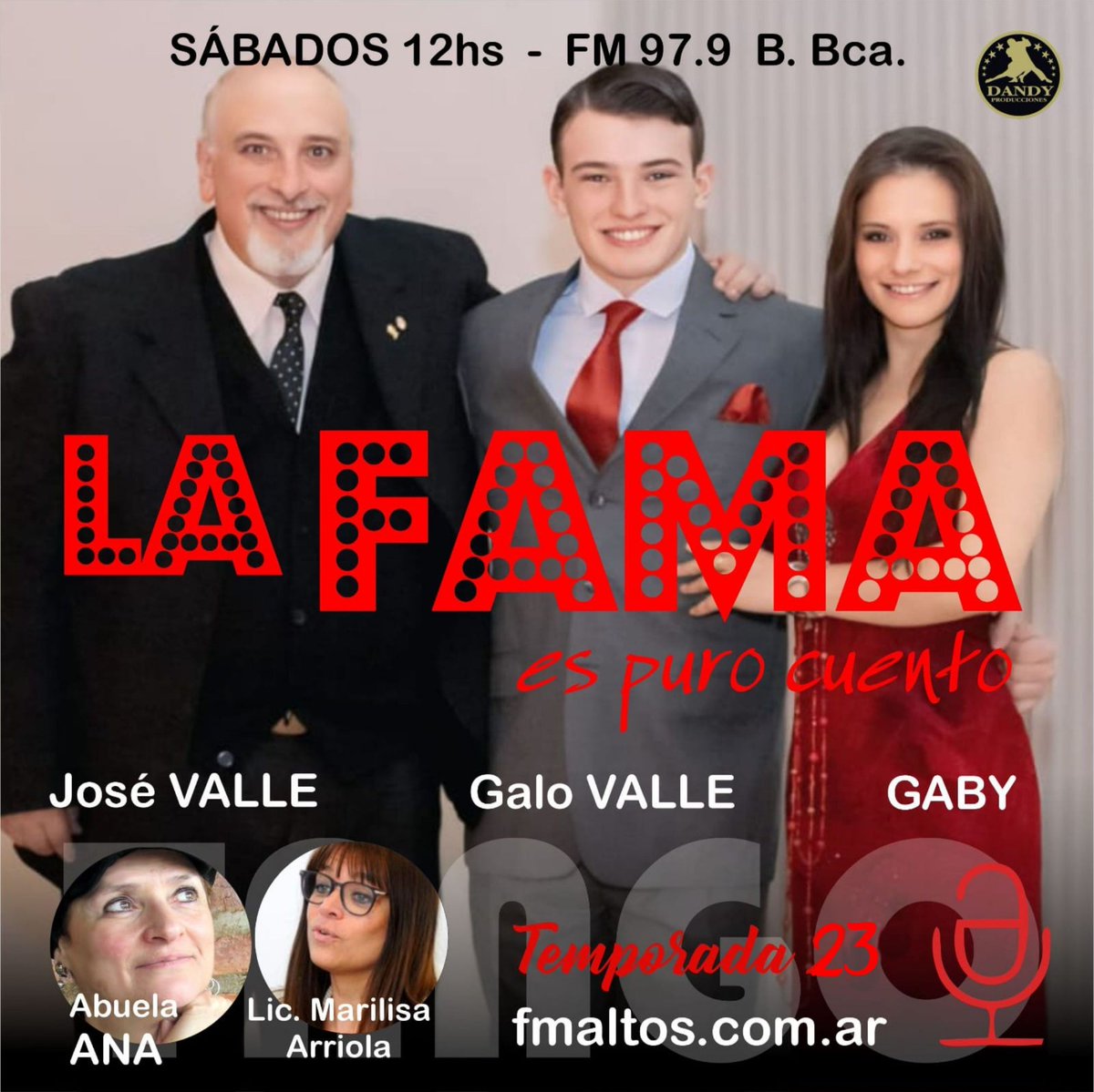 "La fama es puro cuento " en su 23 temporada , sábados de 12 a 14hs, conducido por Gaby "La voz sensual del tango" y José Valle, con la colaboración de Galo Valle  y la Abuela Ana.
 Por <a href="/radioaltos/">RADIO ALTOS FM 97.9</a>  FM97.9 de Bahía Blanca