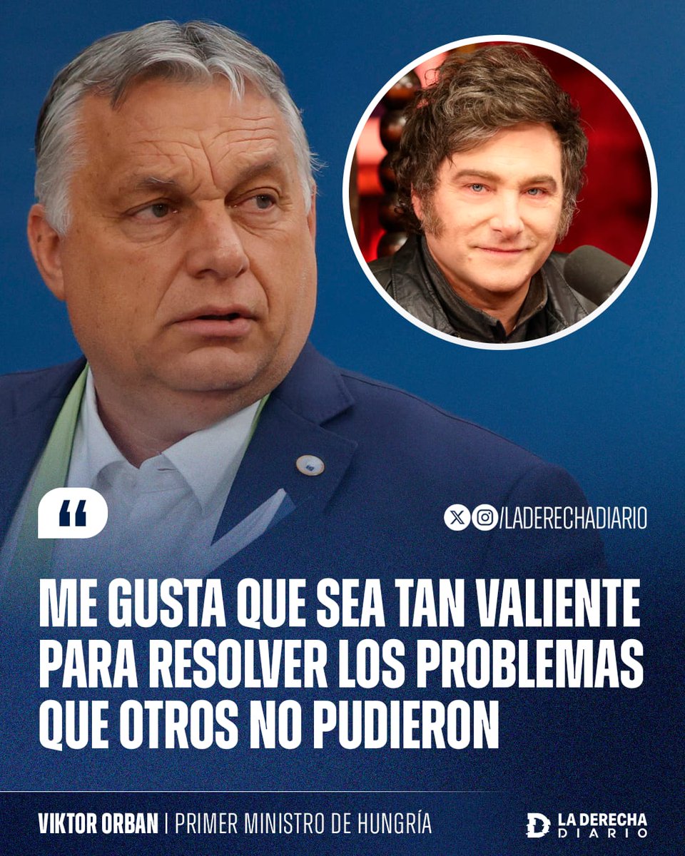 🚨🇭🇺🇦🇷 | El primer ministro húngaro, Viktor Orbán, se deshizo en elogios con Milei: "Me gusta que sea tan valiente para resolver los problemas que otros no pudieron".