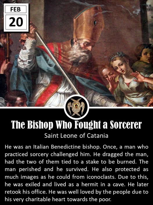 Saint Leone of Catania, also known as Saint Leo the Wonderworker or Leone il Taumaturgo, was a bishop who lived in the eighth century and served as the fifteenth bishop of Catania in Sicily. Born around 703 or 709 in Ravenna, Italy, to pious and noble parents, he showed an early