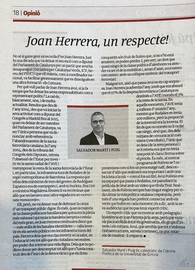 Joan Herrera, un respecte! 
El primer en defensar Rodalies, si l'haguessin fet cas dins i fora Catalunya avui la situació dels trens seria molt diferent.
