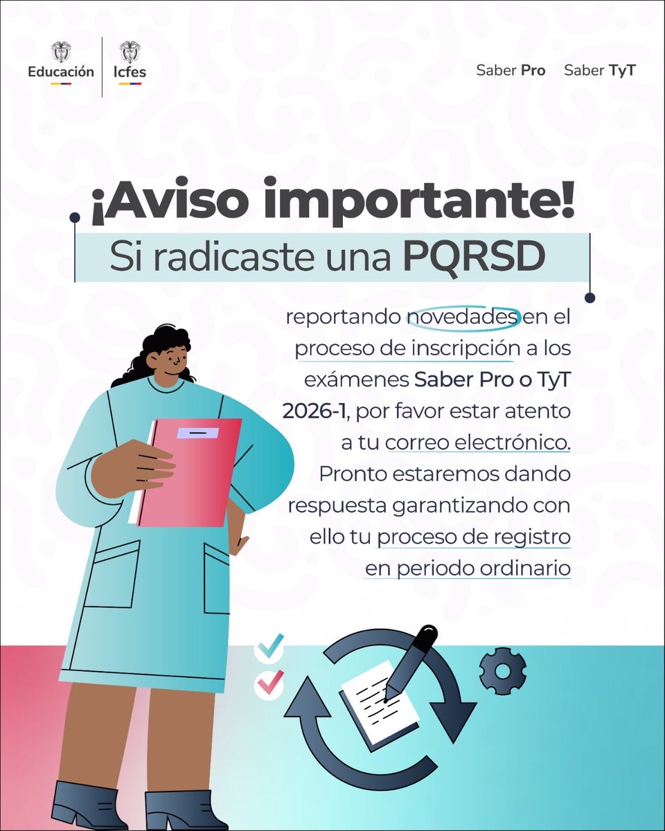 ICFEScol's tweet photo. 👉Si vas a presentar el examen Saber Pro o Saber TyT 2026-I, tuviste inconvenientes en el proceso de inscripción y presentaste una PQRSD, esta información es importante para ti. https://t.co/uHKp1jGr3i
