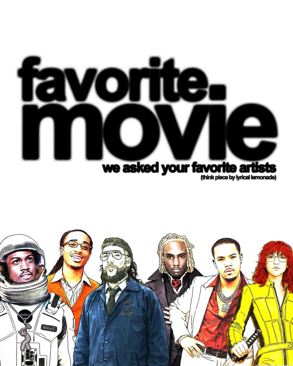 LyricaLemonade's tweet photo. we asked your favorite artists what their favorite movie of all time is 🍿🍋

1. Lil Yachty - Interstellar
2. Quavo - Superbad 
3. $crim - True Detective (Season 1) 
4. Young Thug - Shottas 
5. OsamaSon - Dark Shadows 
6. G Herbo - Hoodlum or Scarface 
7. Jane Remover - Kill Bill 
8. Jack Harlow - Rear Window 
9. Big Sean - The Matrix, Friday, The Wolf of Wall St, Inception, & Interstellar
10. Cordae - The Godfather Pt. 2 
11. Denzel Curry - Pulp Fiction or Empire Strikes Back
12. Ian - No Country For Old Men 
13. Smokedope2016 - Funny Games 
14. SahBabii - The Wood or Don’t Be A Menace
15. Lazer Dim 700 - Scarface 
16. Joeyy - American Psycho 
17. Cochise - Warriors 
18. The Kid Laroi - See No Evil, Hear No Evil 
19. Babytron - Like Mike