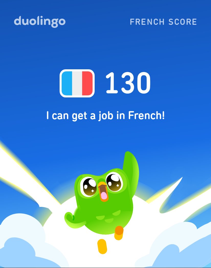 AdetimehinC's tweet photo. My Duolingo French Score is 130! https://t.co/G3p8PS7Eyd