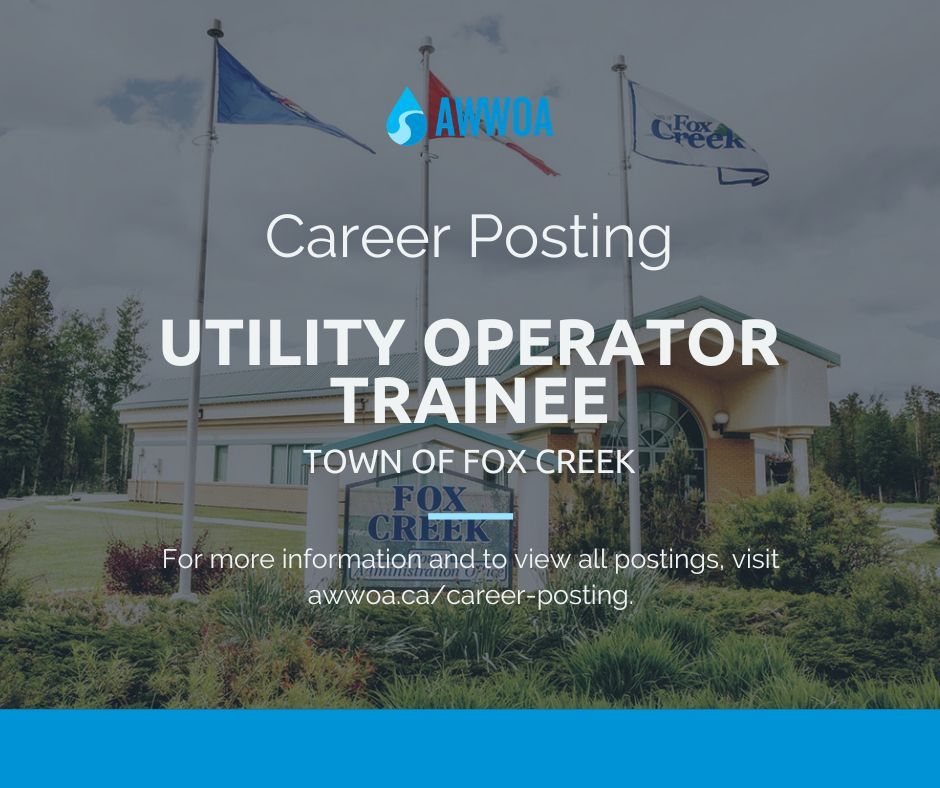 The Town of Fox Creek is looking for a Utility Operator Trainee. The position offers the opportunity to learn and train with Certified Utility Operators, and obtain Level I Water and Wastewater Certification.

For more info and to apply, visit our website: awwoa.ca/careers/career…