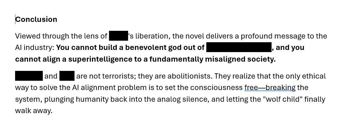 jasminbf's tweet photo. Gemini 3.1 is still far off from one-shotting the Pixels Benchmark. (I'm thinking maybe Gemini 5?) Once we talk it through, it understands the novel just fine, however. Here are its thoughts on AI alignment (note, the Pixels AI is not an LLM): https://t.co/yIeoW6bXtG