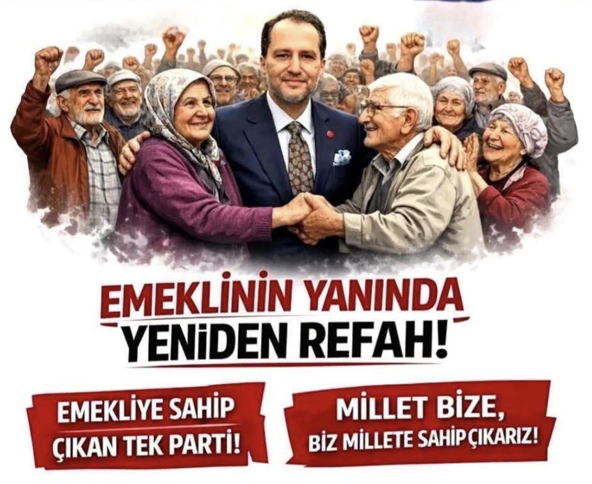 Emeklinin Yanında ! 
Yeniden Refah..
Yeniden Erbakan..