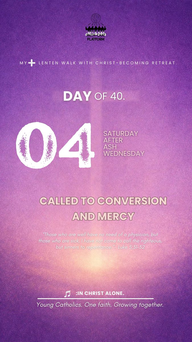 frjamesa's tweet image. Day 4: Saturday after Ash Wednesday

Theme: Called to Conversion and Mercy

Scripture: Luke 5:31–32 – “Those who are well have no need of a physician, but those who are sick; I have not come to call the righteous, but sinners to repentance.”

Invocation of the Holy Spirit
Holy