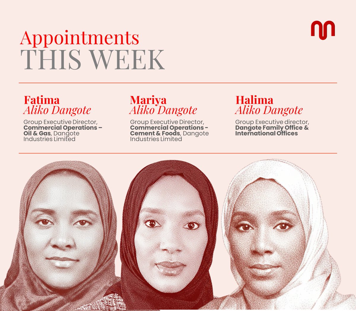 Dangote Industries Limited has elevated Halima, Fatima and Mariya Aliko Dangote to Group Executive Director (GED) roles. Announced in February 2026, the appointments move the three executives from subsidiary-level positions into roles with group-wide commercial oversight.

#Mage