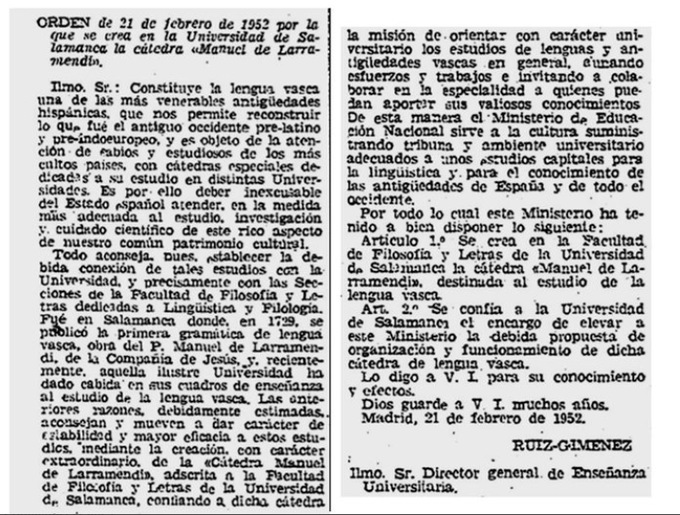 #TalDiaComoHoy hace 74 años, durante el franquismo, el Ministerio de Educación creó la cátedra Manuel de Larramendi de enseñanza de la lengua vasca, por ser un "deber inexcusable su estudio, investigación y cuidado". 

¿Pero el vascuence no estaba perseguido y prohibido?
