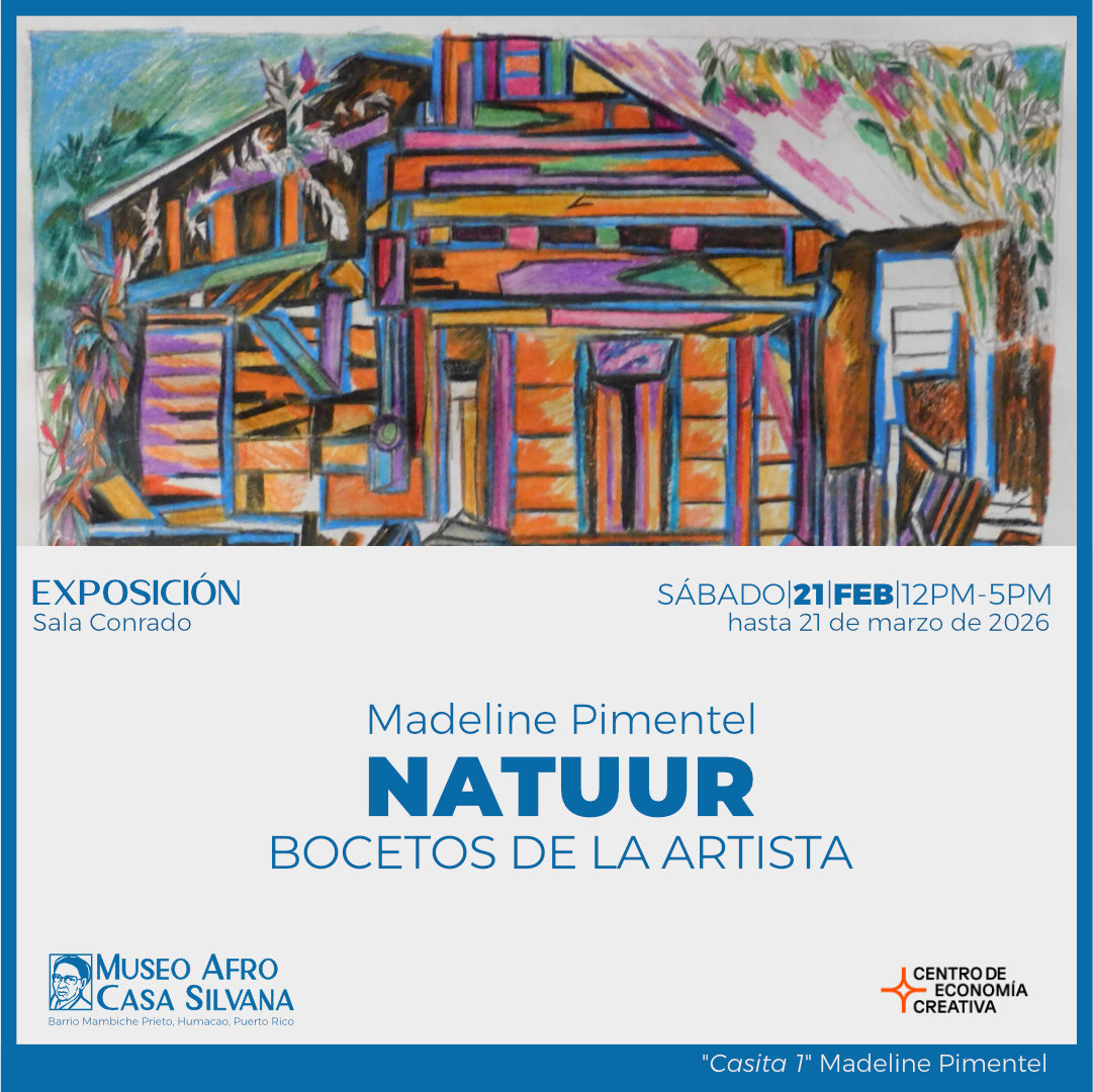 El Museo Afro Casa Silvana presenta  la exposición individual titulada “Natuur” de la artista Madeline Pimentel, quien nos presenta una serie de coloridos y caribeños bocetos inspirados en flores y plantas así como de casitas o edificaciones.