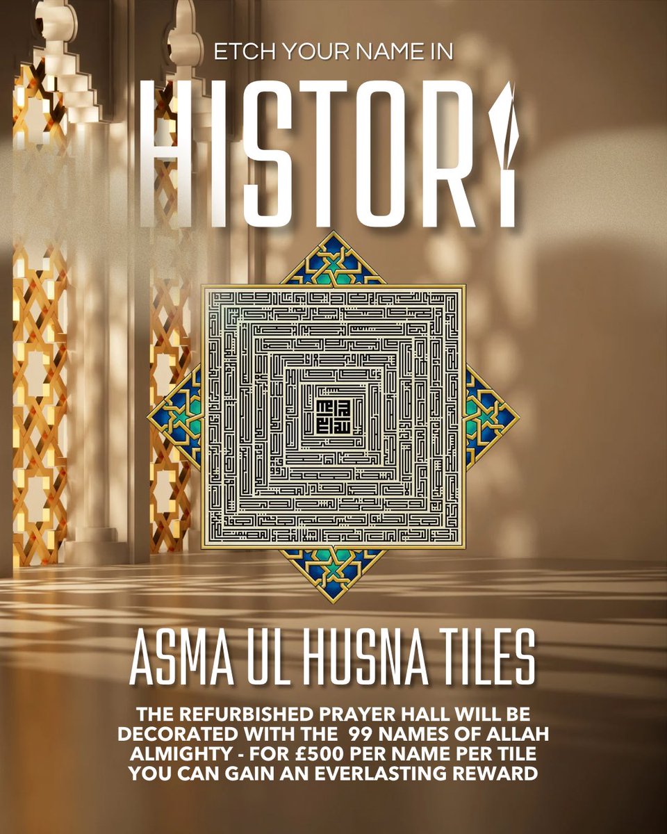 Etch your name in history

We will be adding a decorative tile panel at the front of the hall of the 99 Names of Allah

Each tile costs £500. You will receive a certificate with your name and the Name you have chosen

pci.jotform.com/form/260237083…

#Ramadan2026