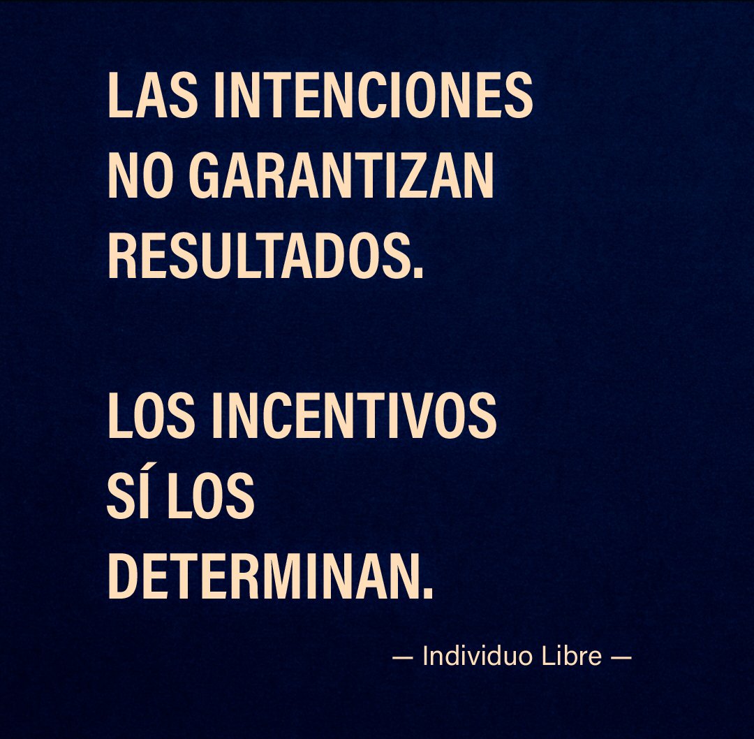 IndividuoLibre1's tweet photo. Las buenas intenciones no cambian resultados.
Los incentivos sí.
Las personas responden al sistema que las recompensa o las castiga.
Cambiar resultados implica cambiar incentivos.
— Individuo Libre — https://t.co/Llb1Q7MwL1