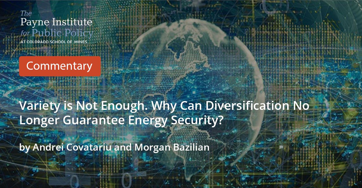 payneinstitute's tweet photo. Apropos of this week's @IEA Ministerial, a new Comment from the @payneinstitute:  

"Diversification can no longer guarantee energy security"

https://t.co/Rs7rbFfyVp https://t.co/yka5PnOV7D