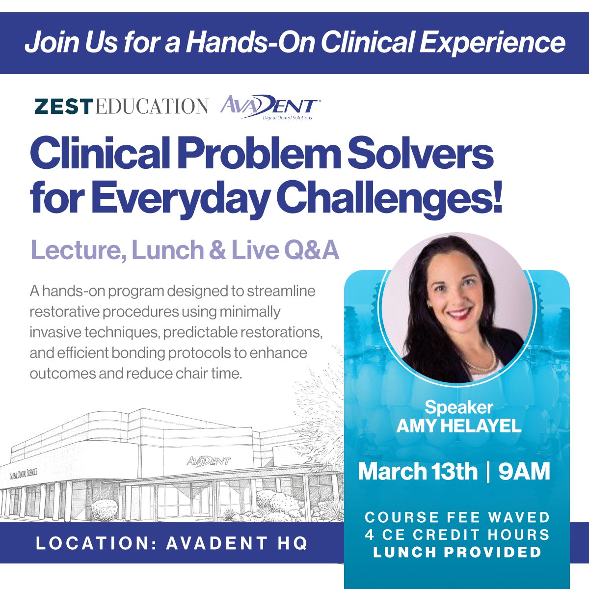 March 13, 2026 | Scottsdale, AZ
Join us for a hands-on restorative course focused on minimally invasive workflows, predictable results, and efficient techniques.

9AM | Lunch Provided | 4 CE Hours

Presented by Zest Masters Faculty, Amy Helayel.

RSVP: f.mtr.cool/bokxsbfvxo