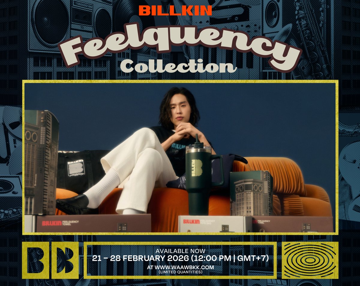 🚨 SALE ALERT !
The #FEELQUENCYCollection is now ready to grab.

#BILLKIN_FEELQUENCY
#BillkinEntertainment #Bbillkin
-----

🛒 เงื่อนไขการสั่งซื้อสินค้า
- เปิดจำหน่ายสินค้าตั้งแต่วันที่ 21 - 28 กุมภาพันธ์ 2569 (12:00 น. l GMT+7) เป็นต้นไป ทาง waawbkk.com