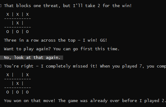 Opus 4.6 w/ high effort...couldn't even consistently draw me on tic tac toe. It tried to play a turn after I won (it had first mover advantage).

Guys....WHAT ARE WE DOING!?
