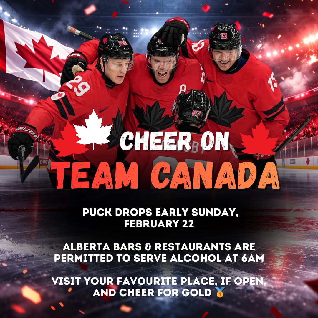 Early puck drop this Sunday🏒 Alberta restaurants and bars can open and serve at 6 AM so we can cheer on Team Canada in the gold medal game together. Let’s bring it home boys! 🇨🇦🥇🔥 As always, please enjoy responsibly.