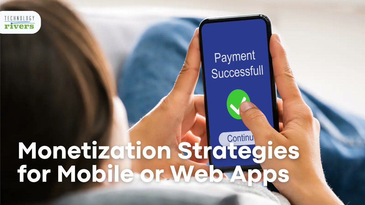 techrivers's tweet image. Here are 15 proven strategies to help you monetize your app without annoying users 📲✨

 🔗15 Effective Monetization Strategies for Your Mobile or Web App - bit.ly/3xIrBjk 

#AppDevelopment #AppMonetization #TechBusiness #RevenueGrowth #UserExperience
