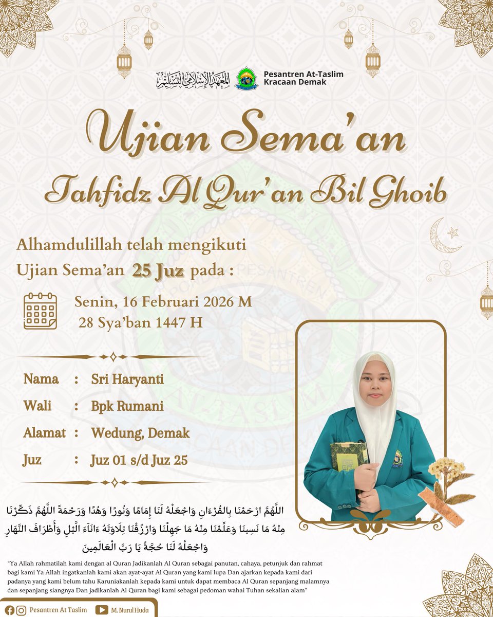 PP_AtTaslim's tweet photo. Alhamdulillah telah mengikuti Ujian Sema’an Tahfidz Al Qur’an Bil Ghoib 25 Juz (Juz 01 - Juz 25) :

Sri Haryanti binti Rumani

Senin, 16 Februari 2026 / 28 Sya’ban 1447

- Pondok Pesantren At - Taslim, Kracaan Bintoro Demak Jawa Tengah https://t.co/97LtDwY4Ws