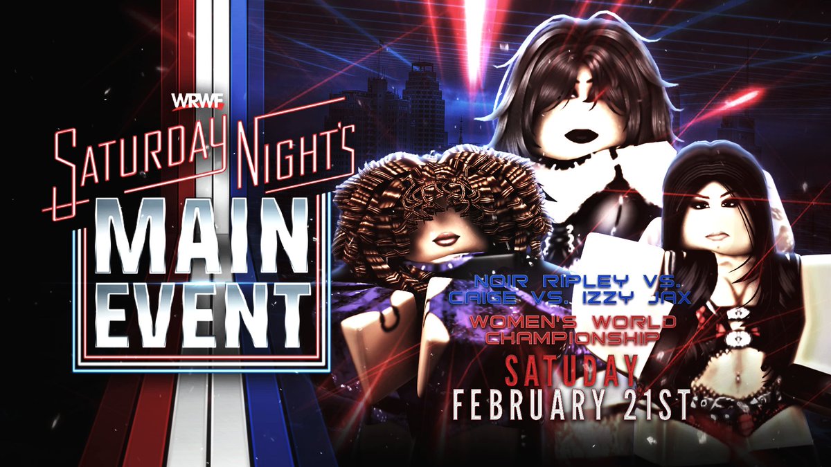 WRWFNetwork's tweet photo. #WRWFSNME // TOMORROW! 🇺🇸🔥  

The Women’s World Championship is on the line as #IzzyJax takes on #NoirRipley &amp; #Caige!  

Who will become the third-ever Women’s World Champion? 👀  

🏟️ Streaming LIVE from the Frost Bank Center on February 21 at 3:00 PM EST.  

#WRWF2026 https://t.co/gXsBWF1hak