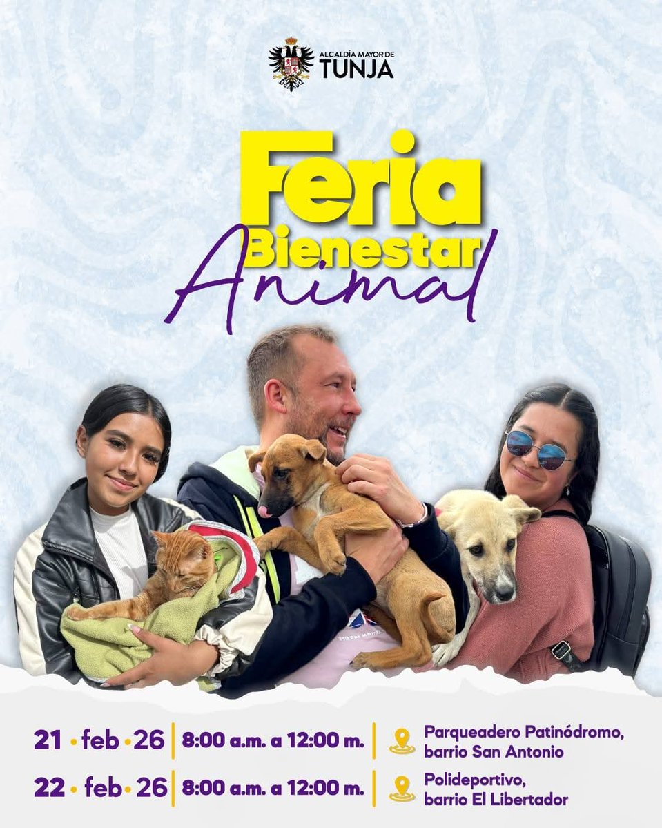 📢 #Tunja Feria de Bienestar Animal 🐾
​📍 Sáb 21 Feb: Patinódromo (B. San Antonio)
📍 Dom 22 Feb: Polideportivo (B. El Libertador)
⏰ 8 am a 12m
​GRATIS:
✅ Vacunación antirrábica
✅ Desparasitación
✅ Consulta veterinaria
✅ Vitaminas e identificación
​¡Lleva a tu peludo! 🐶🐱