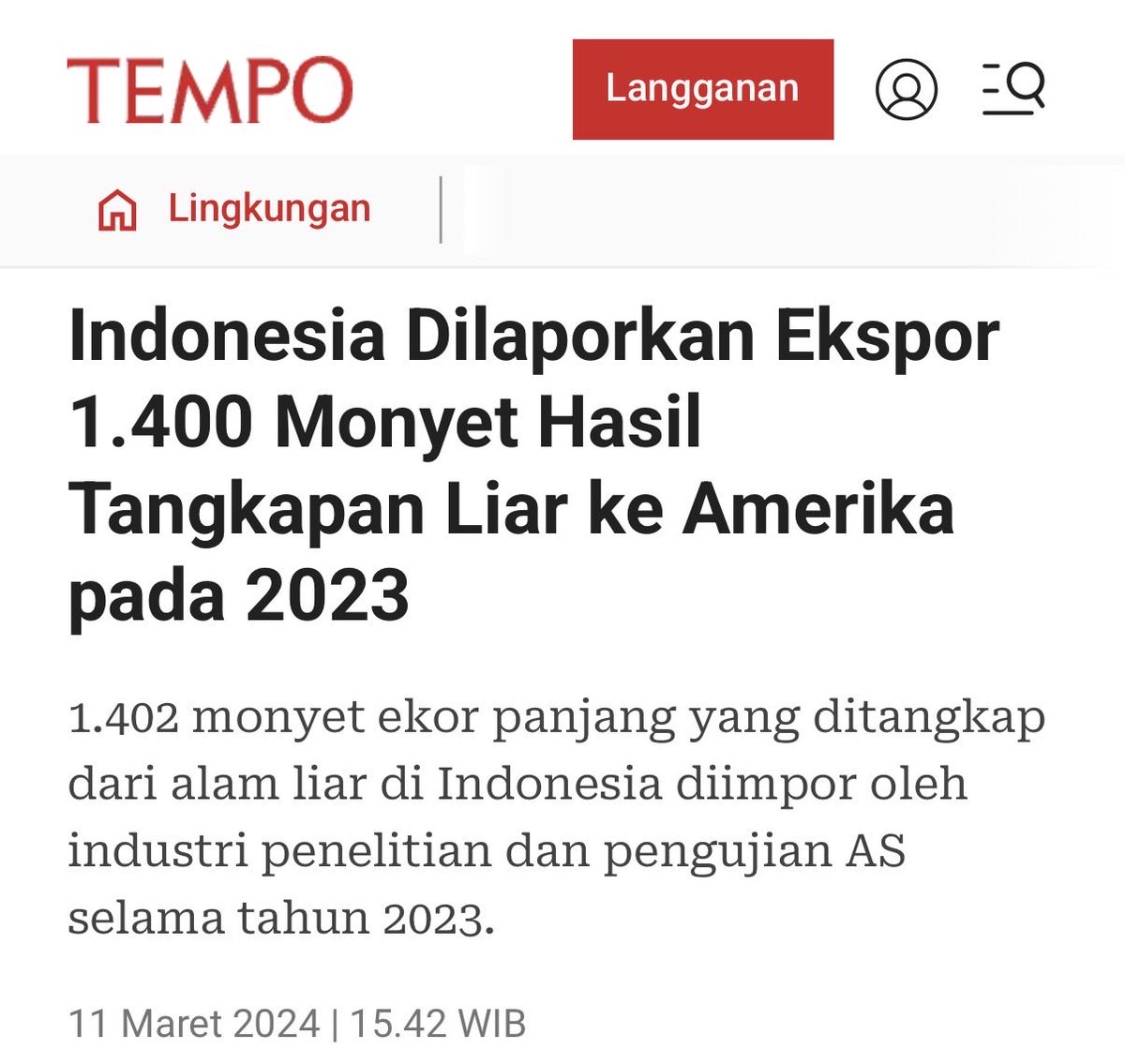 Selama ini, Indonesia memang melakukan ekspor monyet ke Amerika Serikat, terutama untuk penelitian.

Masalahnya… Berdasarkan Internasional Union for Conservation Nature (IUCN), monyet ekor panjang mengalami perubahan status dari rentan (vunerable) menjadi terancam punah