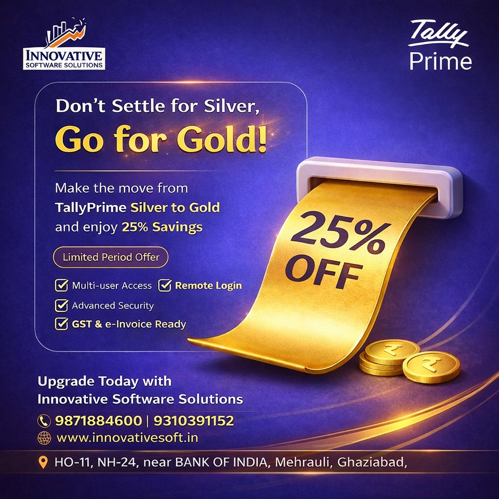 innovativetally's tweet image. Don’t Settle for Silver, Go for Gold! 
Upgrade from TallyPrime Silver to Gold and enjoy 25% OFF for a limited period
 Call Now: 9871884600 | 9310391152
 Visit: innovativesoft.in
#InnovativeSoftwareSolutions #TallyPrime #TallyUpgrade#GoForGold #25PercentOff #BusinessGrowth