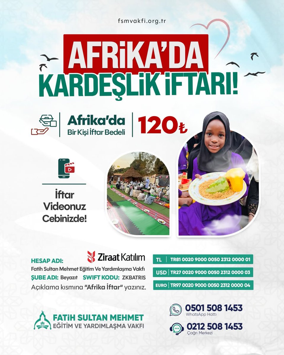 fsmvakfi's tweet photo. Afrika’da Kardeşlik İftarı

FSM Vakfı olarak 2026 Ramadân’da Afrika’daki kardeşlerimiz için iftar sofraları kuruyoruz.

🍽 1 kişilik iftar: 120₺
🎥 Organizasyon görüntüleri bağışçılarımıza iletilmektedir.
💳 Ziraat Katılım
📌 Açıklama: “Afrika İftar”
SWIFT: ZKBATRIS

#afrika https://t.co/7haO6KB1LM