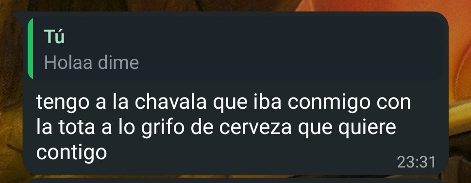 Pero un café o algo antes hermana que no estamos en sodoma y gomorra