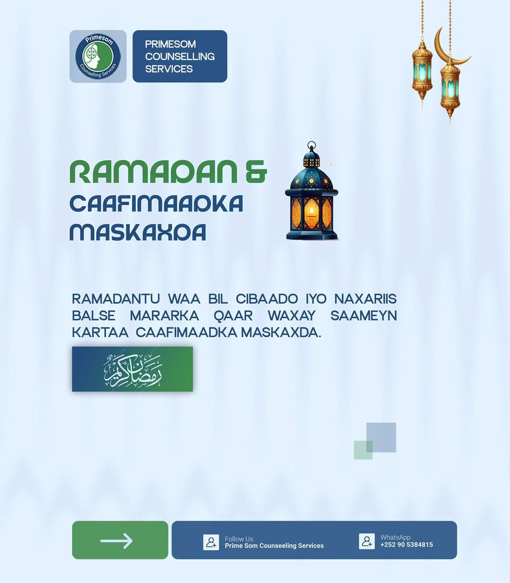 prime_som's tweet photo. Ramadan &amp; Caafimaadka Maskaxda

Ramadantu waa bil cibaado iyo naxariis balse mararka qaar waxay saameyn kartaa  caafimaadka maskaxda.

Sida isbeddelka hurdada, jadwalka, iyo soonka waxay keeni karaan walwal ama daal.
#MentalHealthMatters https://t.co/iuMmnccQli