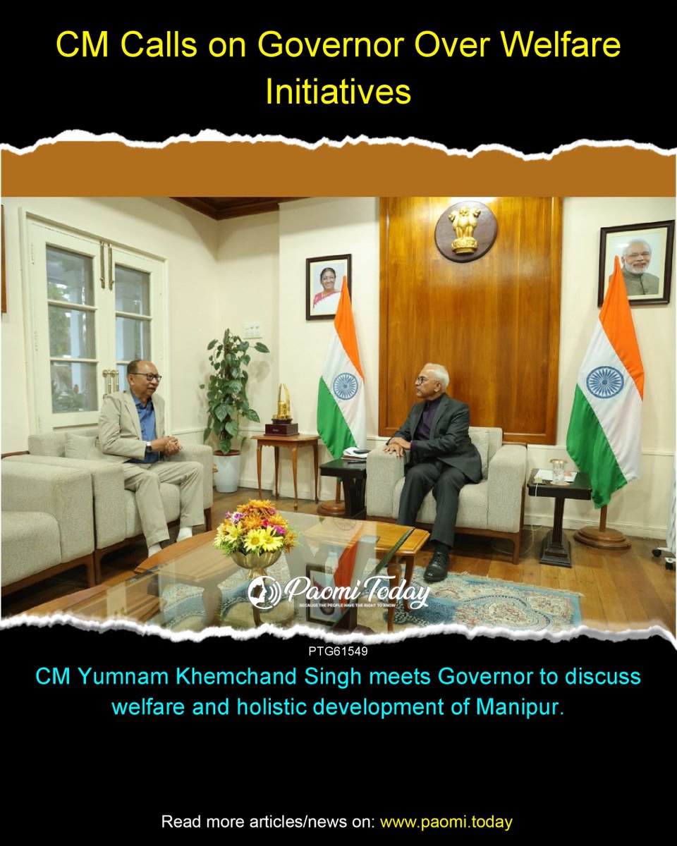 Chief Minister Yumnam Khemchand Singh called on the Governor of Manipur to discuss strengthening initiatives aimed at welfare and holistic development of the State.

#Manipur #DigitalManipur #PaomiToday #Paomi #ManipurNews #YumnamKhemchand #GovernorOfManipur #StateDevelopment