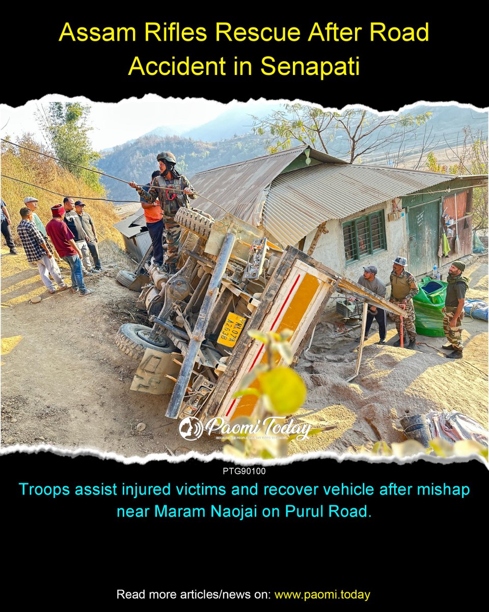 Assam Rifles personnel swiftly responded to a road accident on Purul Road near Maram Naojai, Senapati. Troops rescued the injured and recovered a vehicle from a roadside ditch, reflecting continued humanitarian support in the region.
#PaomiToday #Paomi #ManipurNews #AssamRifles
