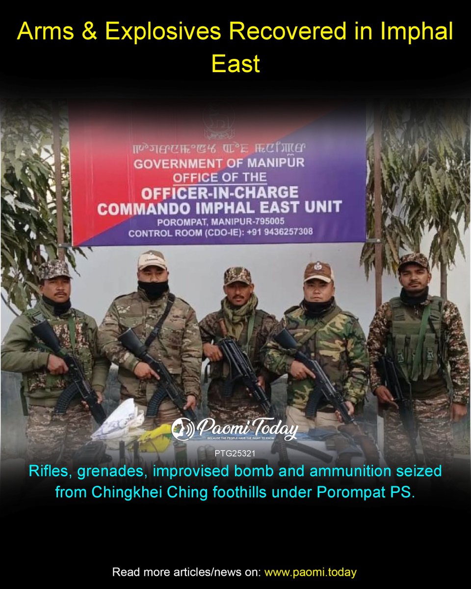 Security forces recovered a .303 rifle, .22 rifle, 9mm SMG carbine, hand grenades, an improvised bomb, ammunition, tube launchers and magazines from Chingkhei Ching foothill area under Porompat PS, Imphal East.
#PaomiToday #Paomi #ImphalEast #PorompatPS #ArmsRecovery #Explosives