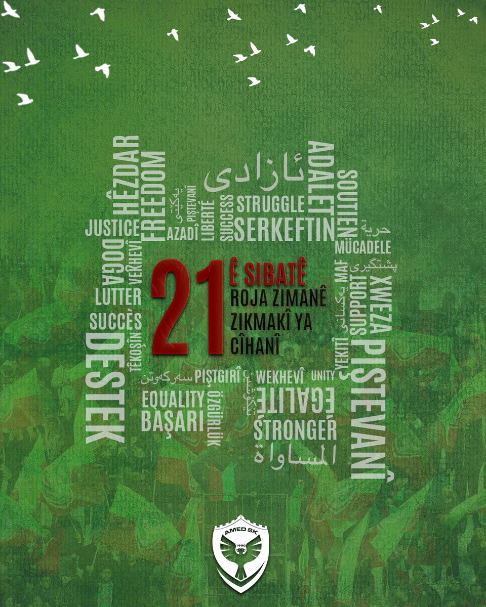 21 Şubat Dünya Anadil Günü Kutlu Olsun!💚❤️

21ê Sibatê Roja Zimanê Zikmakî ya Cîhanî Pîroz Be!💚❤️

21ê Sibate Roja Ziwanê Maye Ya Dinya Fîraz Bo!💚❤️