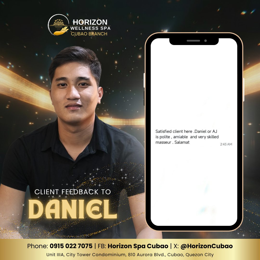 We love hearing from our happy clients! 💬 Thank you for sharing your experience with Therapist Daniel at Horizon Spa Cubao. Your relaxation and satisfaction are our top priority!