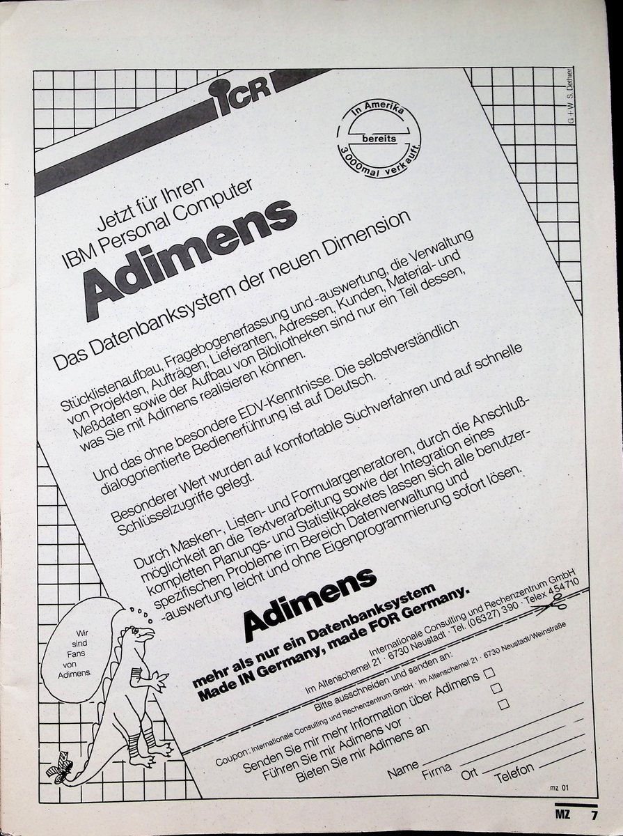 Retrojournal_de's tweet image. Adimens – „Das Datenbanksystem der neuen Dimension“ für den IBM PC 🇩🇪

Dialogorientiert, auf Deutsch, mit Masken-, Listen- und Formulargenerator.
Stücklisten, Adressen, Materialverwaltung – alles ohne Eigenprogrammierung.

„Made IN Germany, made FOR Germany.“

#IBMPC #Datenbank
