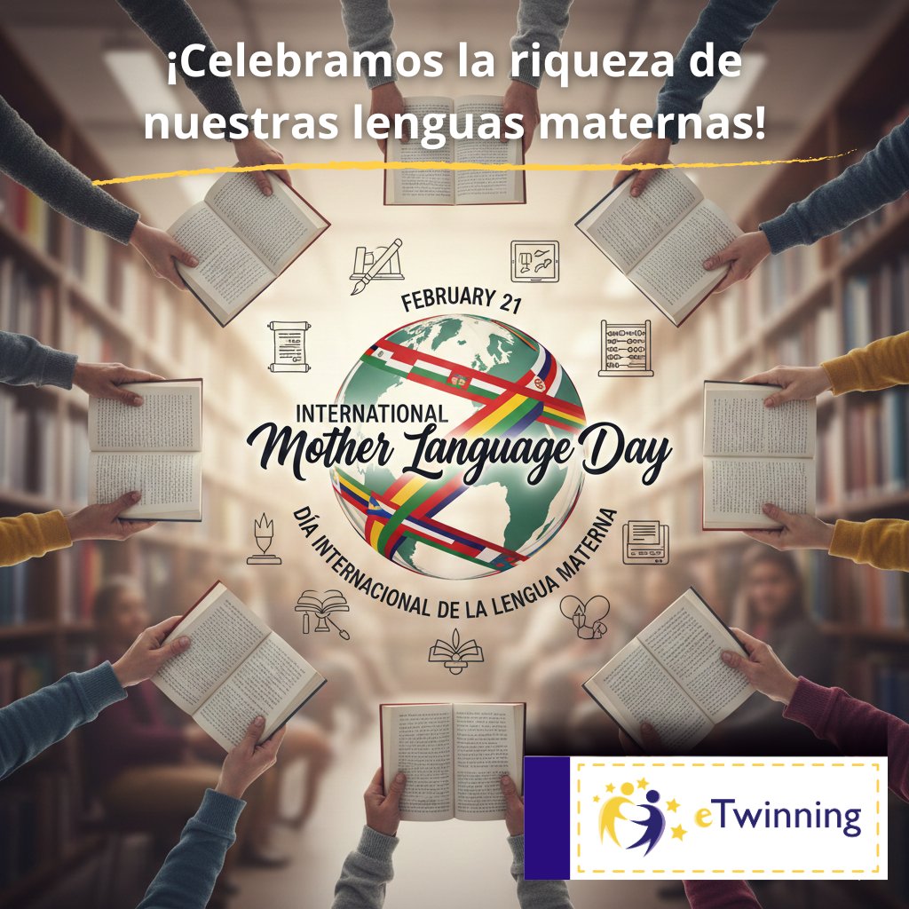 🌍 Hoy en el #DíaInternacionalDeLaLenguaMaterna celebramos la diversidad que nos une en #eTwinning. Nuestras lenguas son raíces y puentes hacia el mundo. 🗣️✨

#IMLD2026 #Multilingüismo #Educación #MotherLanguageDay