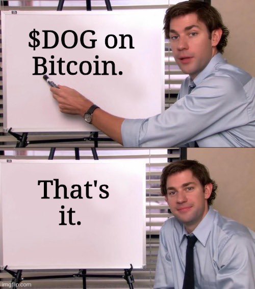 “If you don’t get it, I don’t have time to convince you.” — Satoshi  $DOG #BTC