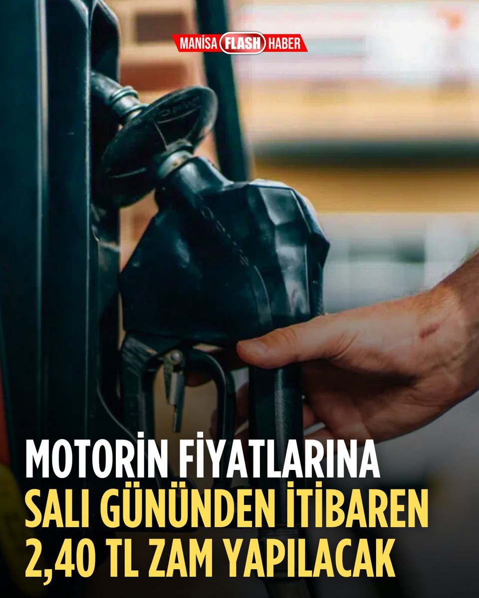 Motorine salı günü 2,40 TL zam geliyor manisaflashhaber.com/motorine-sali-…