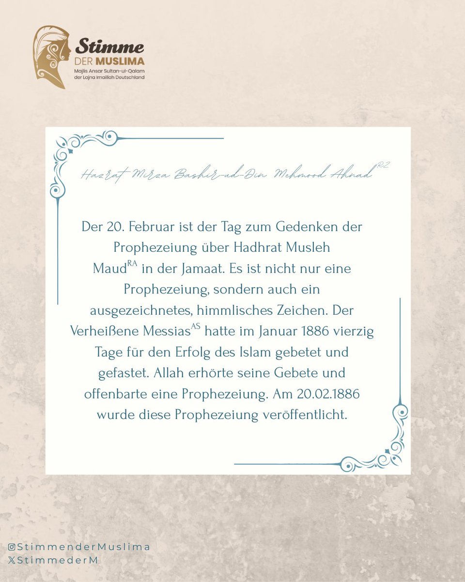 StimmederM's tweet photo. Tag des Musleh Mauds Es ist nicht nur eine #Prophezeiung, sondern auch ein ausgezeichnetes, himmlisches zeichen. Der Verheißene Messias AS hatte im Januar 1886 vierzig Tage für den Erfolg des Islam gebetet und gefastet.Allah erhörte seine Gebete und offenbarte eine Prophezeiung. https://t.co/mcXd7cIXV3