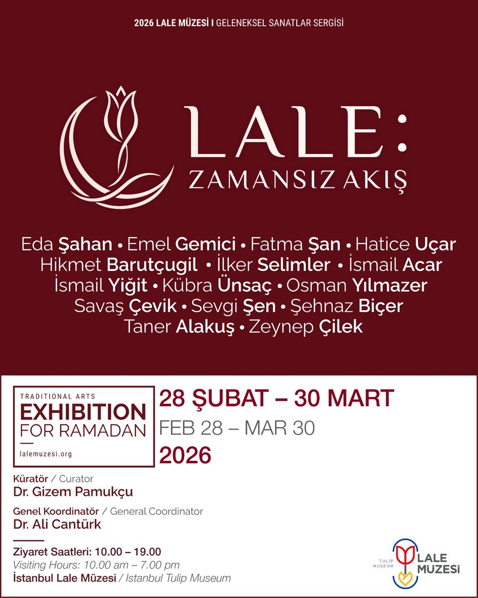 “Lale: Zamansız Akış” – Geleneksel Sanatlar Sergisi

📅 28 Şubat – 30 Mart 2026
🕙 10.00 – 19.00
📍 Lale Müzesi, Emirgan

#LaleMüzesi #exhibition #GelenekselSanatlar #RamazanSergisi #IstanbulArt
