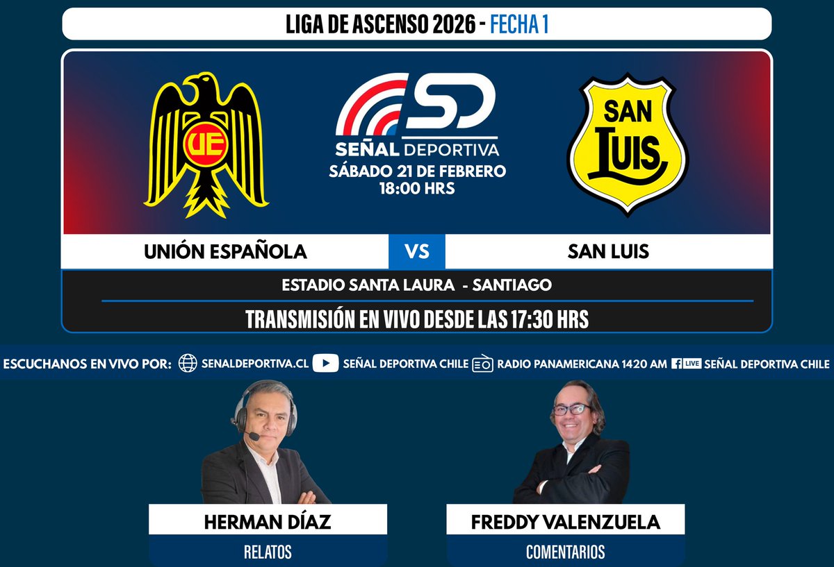 SDEPORTIVA_'s tweet photo. SÁBADO 21 FEBRERO 2026
#ligaascenso
#fecha01
#hora :18:00Hrs
#estadiosantalaura
@SDEPORTIVA_ Al Aire
@ueoficial
versus
@sanluis_qta
🎤Relatos:
@GmHdiaz
🎤Conducción-comentarios :
@FValenzuelaMedo
Gentileza Flyer:
@puntodeportivocl https://t.co/NkC9WqWi4R