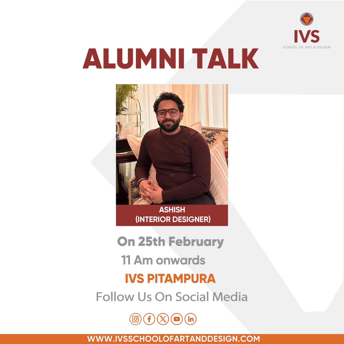 We are delighted to invite you to an insightful Alumni Talk with our proud alumnus Ashish.

Join us on 25th February | 11 AM onwards | IVS Pitampura
An inspiring session to learn about real industry experiences, career growth, and design journey.
#IVSAlumniTalk #IVSPitampura