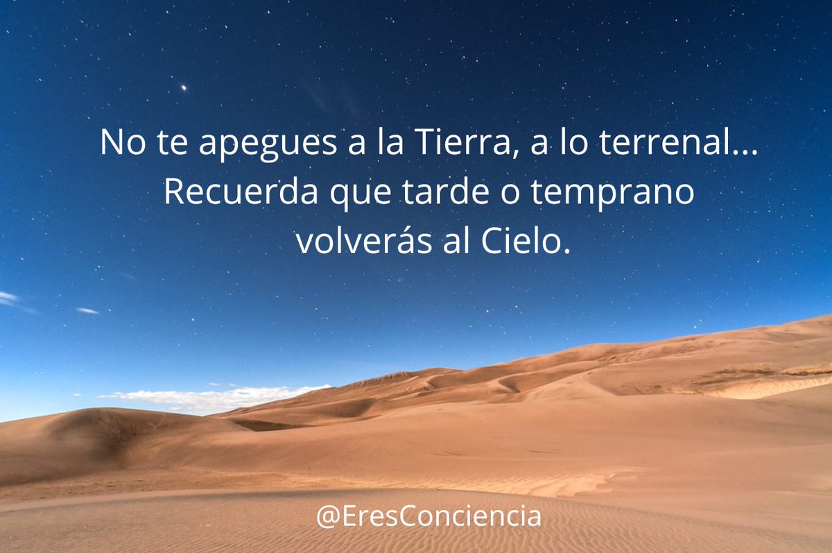 EresConciencia's tweet photo. Recuerda que Eres Espíritu, viviendo una experiencia Humana pero ante todo Espiritual, y la única y mejor manera para Crecer Espiritualmente es a través del Amor, Amando todo lo que es y lo que hay.
Lo que siembres en esta vida Humana y Espiritual lo cosecharás en tu Verdadera vida, la Espiritual.
