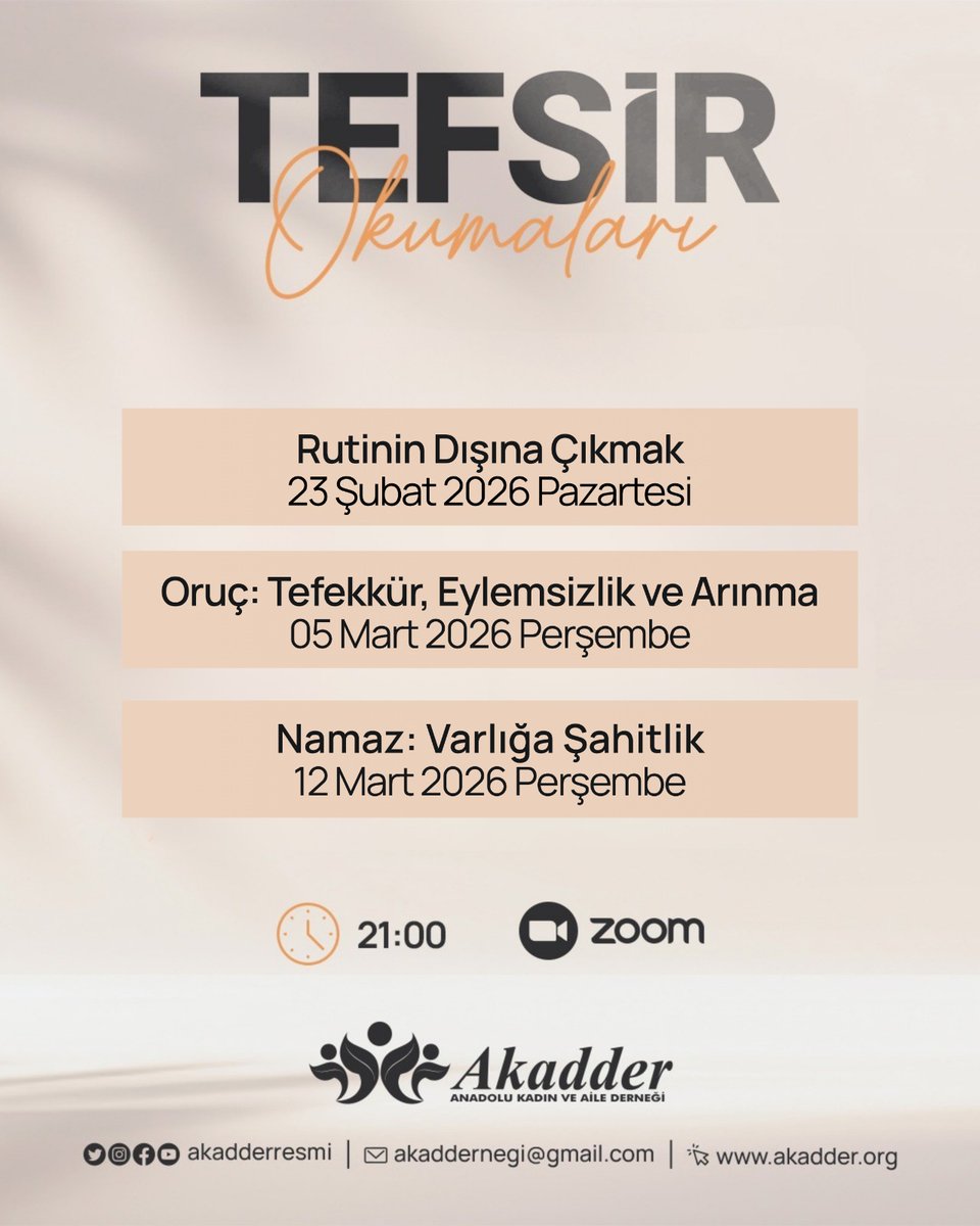 AKADDER RAMAZAN TEFSİR OKUMALARI

Akadder Ramazan ayı Tefsir Okumaları görseldeki gibidir. Ramazan ayı ilk Tefsir dersi 23 Şubat Pazartesi günü "Rutinin Dışına Çıkmak" konusuyla yapılacaktır. 

Katılım için mesaj atabilirsiniz.