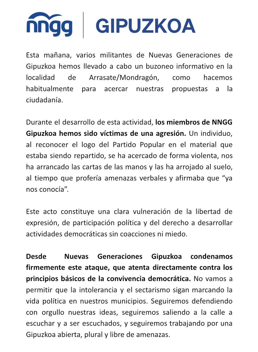🔴 AGRESIÓN A MILITANTES DEL PP

Hoy los militantes de NNGG Gipuzkoa hemos estado en Mondragón y un individuo nos ha agredido verbal y físicamente.

En País Vasco, quienes defendemos España estamos condenados a un infierno de opresión.

Basta ya. 

Comunicado oficial ⬇️
