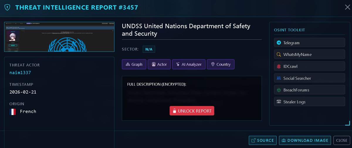 🚨 THREAT ALERT: UNDSS - United Nations Security Data Leak

Victim: United Nations Department of Safety and Security (UNDSS) 🇺🇳
Threat Actor: naim1337
Timestamp: February 21, 2026
Sector: N/A (International Government / Security)

a high-priority data breach targeting the United