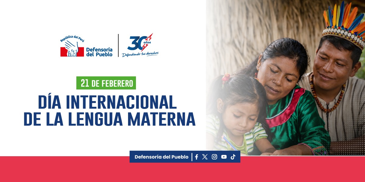 🌎🗣️ Hoy conmemoramos el Día Internacional de la Lengua Materna

El Perú es un país diverso, con 48 lenguas indígenas u originarias que forman parte de nuestra identidad y riqueza cultural.

Desde la Defensoría del Pueblo recordamos que hablar y ser atendido en la lengua materna