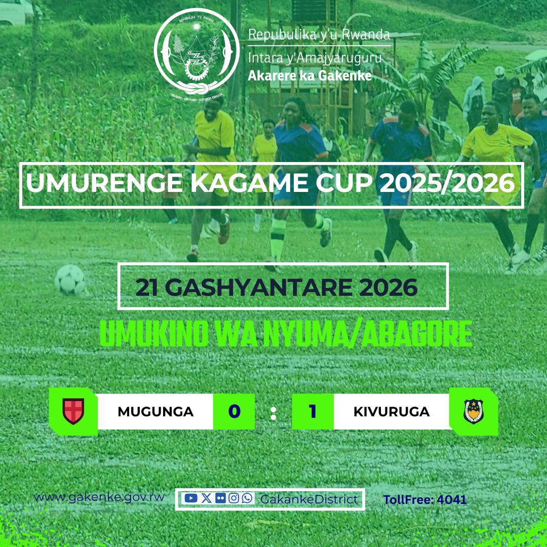 GakenkeDistrict's tweet photo. AMAKURU MASHYA
===============
Umukino wa nyuma mu marushanwa #UmurengeKagameCup2026 ku rwego rw'Akarere mu Bagore, urangiye Ikipe ya @KivurugaSector1 yegukanye igikombe, itsinze iy'Umurenge wa Mugunga 1-0. https://t.co/rEMz8YASoY